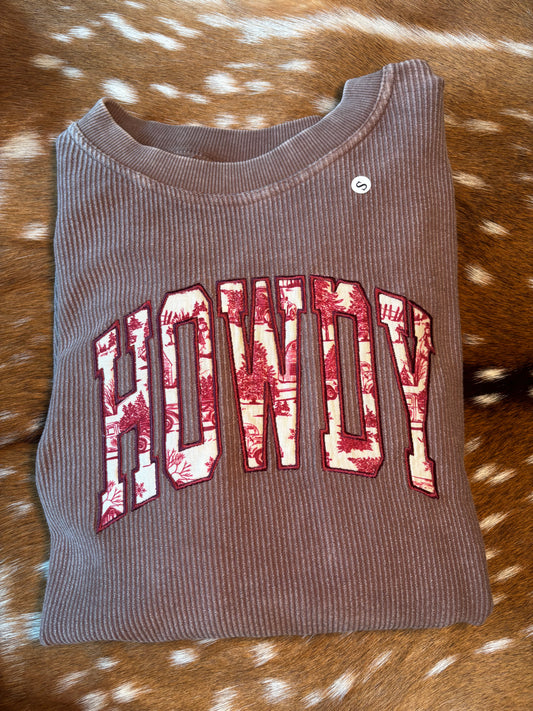 Brown corduroy crewneck with “Howdy”